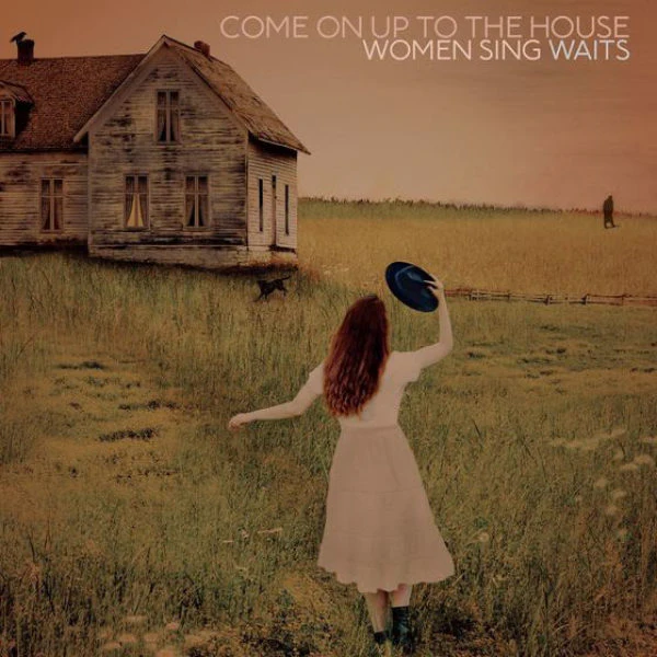 Come On Up To The House: Women Sing Waits - Image 3